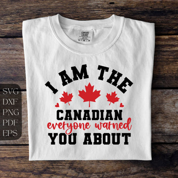 I am the canadian everyone warned you about