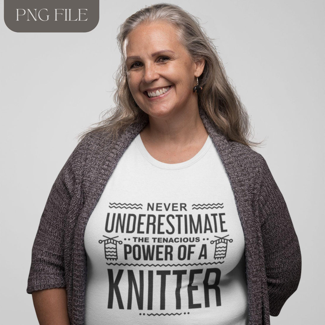 Never underestimate the tenacious power of a knitter, Funny PNG, Mother's day clipart, Instant digital download DIY