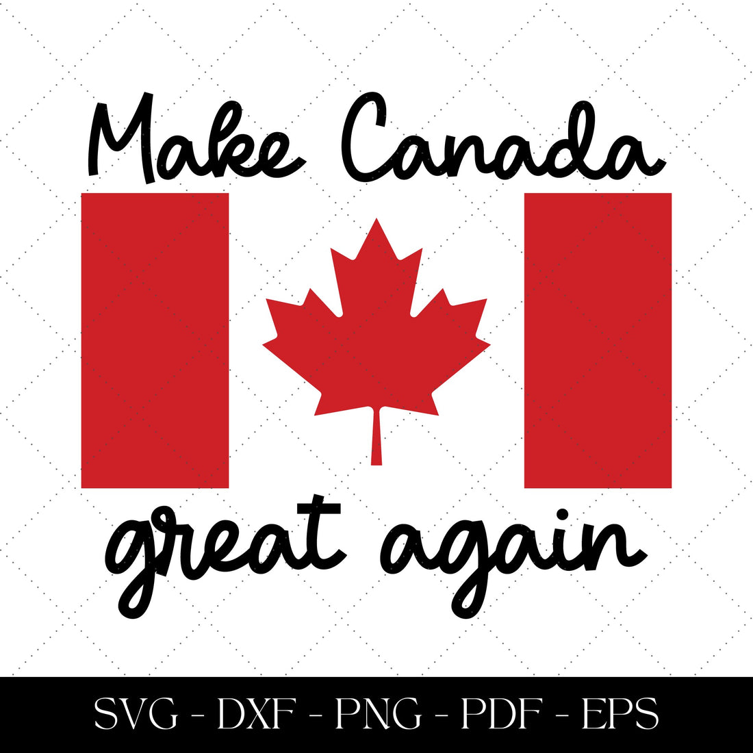 Make Canada Great Again