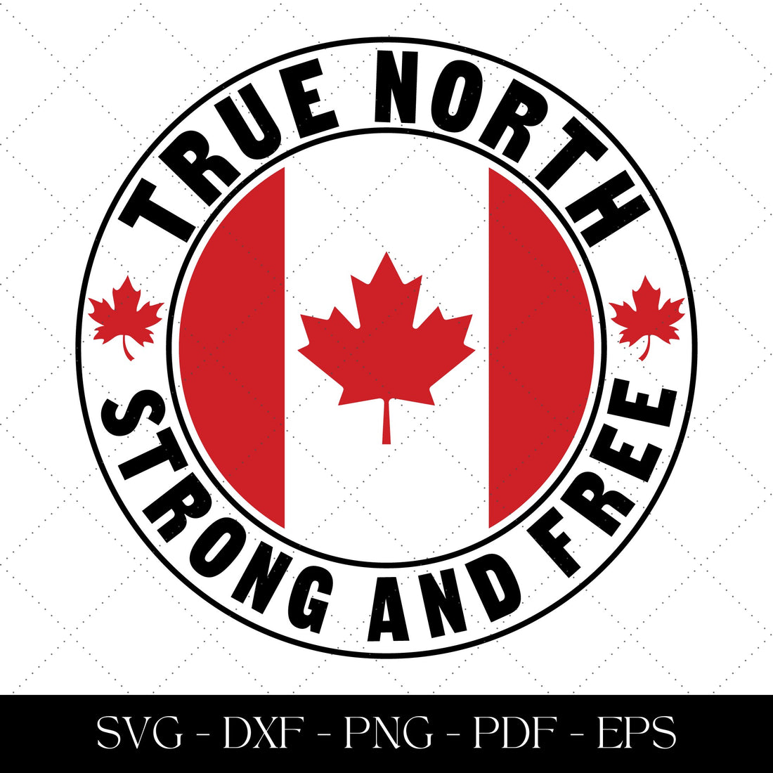 True North Strong and Free
