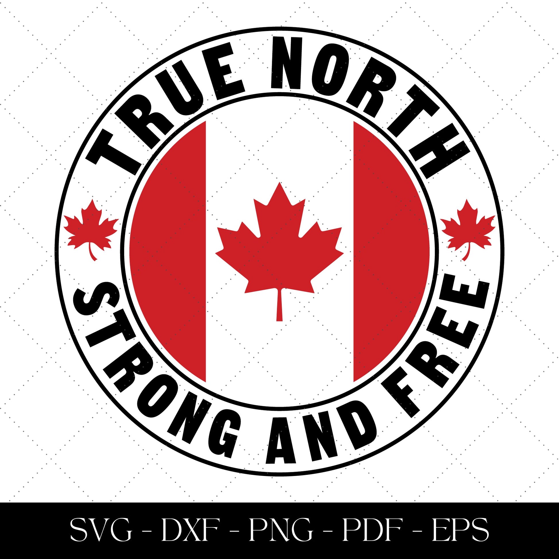 True North Strong and Free